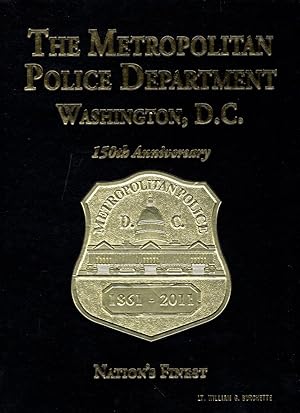The Metropolitan Police Department Washington, D.C. 150th Anniversary 1861-2011