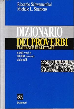Immagine del venditore per Dizionario dei proverbi italiani con alcune varianti dialettali venduto da librisaggi