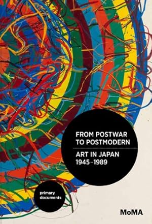 Seller image for From Postwar to Postmodern, Art in Japan, 1945-1989: Primary Documents (MoMA Primary Documents) [Paperback ] for sale by booksXpress