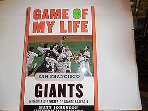 Seller image for Game of my Life - Memorable stories of SF Giants baseball for sale by Horton Colbert