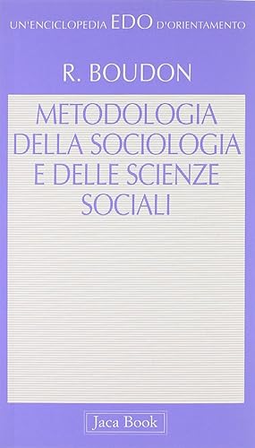 Seller image for Metodologia della sociologia e delle scienze sociali for sale by librisaggi
