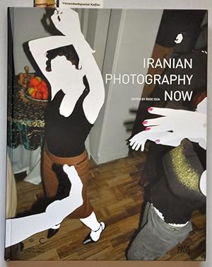 Iranian photography now. Pref. by Martin Barnes. Foreword by Homi Bhabha. Ed. by Rose Issa