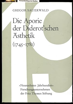 Die Aporie der Diderot'schen Ästhetik : Ein Beitrag zur Untersuchung des Natur- und Kunstschönen ...