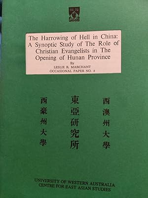 Bild des Verkufers fr The Harrowing of Hell in Chna: A Synoptic Study of The Role of Christian Evangelists in The Opening of Hunan Province. zum Verkauf von Antiquariat an der Uni Muenchen