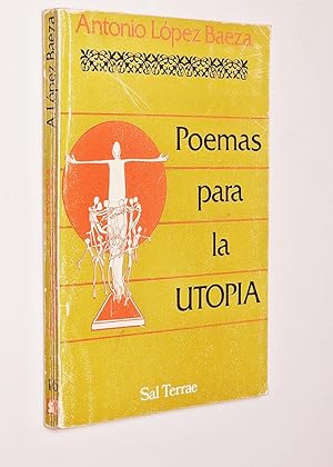 Seller image for POEMAS PARA LA UTOPA for sale by Libros con Vidas