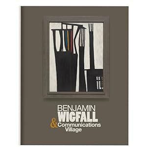 Image du vendeur pour Benjamin Wigfall & Communications Village mis en vente par Reilly Books