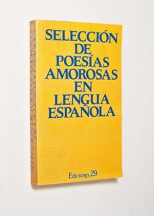 SELECCION DE POESIAS AMOROSAS EN LENGUA ESPAÑOLA