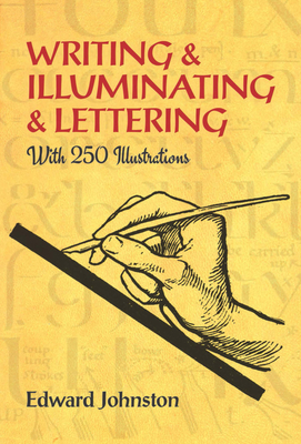 Imagen del vendedor de Writing & Illuminating & Lettering (Paperback or Softback) a la venta por BargainBookStores