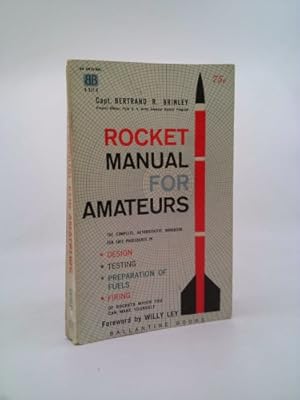 Bild des Verkufers fr Rocket manual for amateurs (Ballantine books) zum Verkauf von ThriftBooksVintage