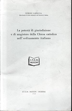 Immagine del venditore per La potest� di giurisdizione e di magistero della Chiesa cattolica nell'ordinamento italiano. venduto da librisaggi