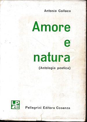 Seller image for Amore e natura (Antologia poetica) for sale by librisaggi