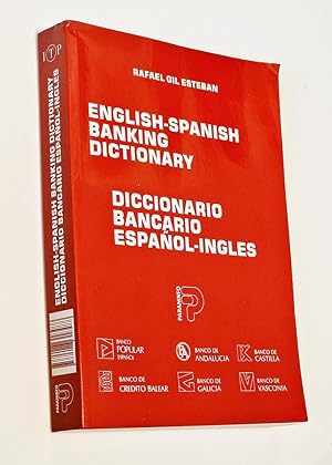 Seller image for ENGLISH - SPANISH BANKING DICTIONARY - DICCIONARIO BANCARIO ESPAO - INGLS. for sale by Libros con Vidas