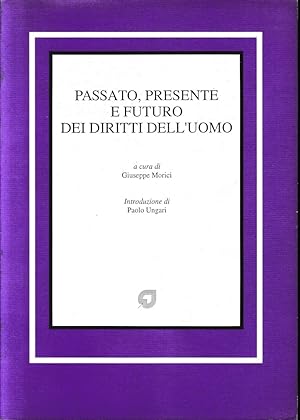 Image du vendeur pour Passato, presente e futuro dei diritti dell'uomo mis en vente par librisaggi