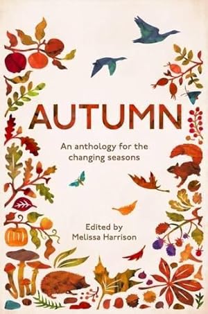 Bild des Verkufers fr Autumn: An Anthology for the Changing Seasons zum Verkauf von WeBuyBooks