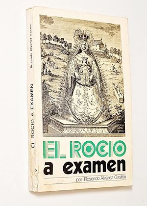 Imagen del vendedor de EL ROCIO A EXAMEN. Pasado, presente y futuro de la devocin Mariana Rociera a la venta por Libros con Vidas