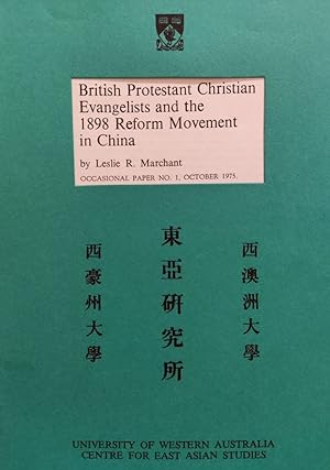 Bild des Verkufers fr British Protestant Christian Evangelists and the 1898 Reform Movement in China. Occasional paper No. 1 zum Verkauf von Antiquariat an der Uni Muenchen