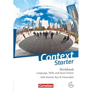 Bild des Verkufers fr Context Starter Workbook: Language, Skills and Exam Trainer. Workbook - Mit Answer Key Transcripts zum Verkauf von ISIA Media Verlag UG | Bukinist