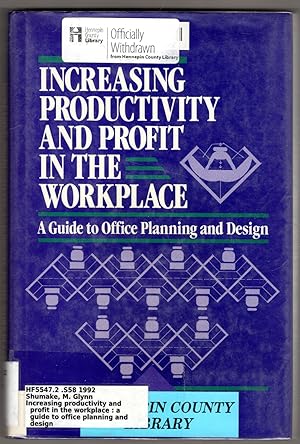 Increasing Productivity and Profit in the Workplace: A Guide to Office Planning and Design