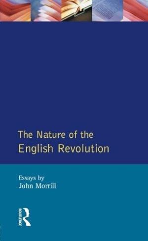 Seller image for The Nature of the English Revolution: Essays for sale by WeBuyBooks