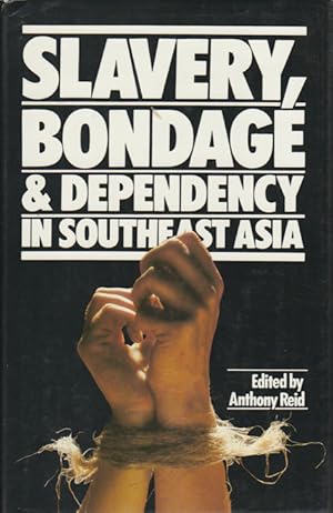 Imagen del vendedor de Slavery, Bondage and Dependency in Southeast Asia. a la venta por Asia Bookroom ANZAAB/ILAB