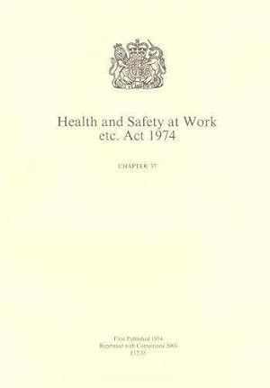 Seller image for Health and Safety at Work, etc. Act 1974: Elizabeth II. Chapter 37 for sale by WeBuyBooks