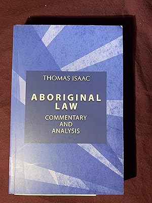 Aborignal Law: Commentary and Analysis