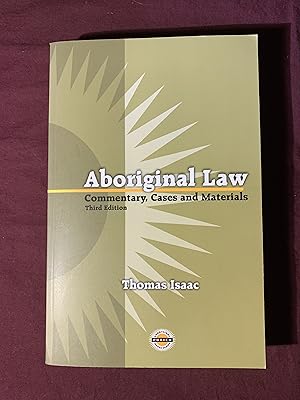 Aborignal Law: Commentary, Cases, and Materials