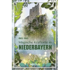 Seller image for Magische Kraftorte in Niederbayern, for sale by ISIA Media Verlag UG | Bukinist