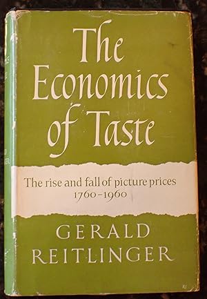 Imagen del vendedor de The Economics of Taste: The Rise and Fall of Picture Prices, 1760-1960 a la venta por Raritan River Books