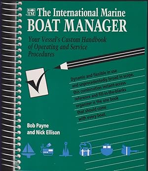 Seller image for THE INTERNATIONAL MARINE BOAT MANAGER Your Vessel's Custom Handbook of Operating and Service Procedures for sale by Easton's Books, Inc.