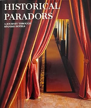 Historical Paradors: A Journey Through Spanish Hotels.