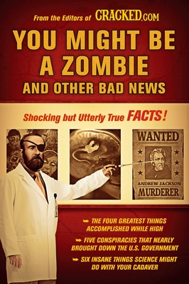 Seller image for You Might Be a Zombie and Other Bad News: Shocking But Utterly True Facts (Paperback or Softback) for sale by BargainBookStores