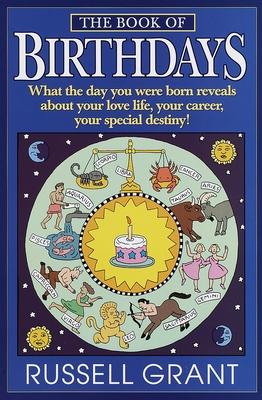 Imagen del vendedor de The Book of Birthdays: What the Day You Were Born Reveals about Your Love Life, Your Career, Your Special Destiny! (Paperback or Softback) a la venta por BargainBookStores