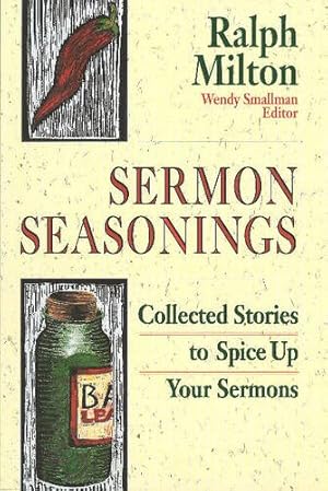 Bild des Verkufers fr Sermon Seasonings: Collected Stories to Spice Up Your Sermons zum Verkauf von WeBuyBooks
