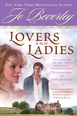 Seller image for Lovers and Ladies: The Fortune Hunter and Deirdre and Don Juan (Paperback or Softback) for sale by BargainBookStores