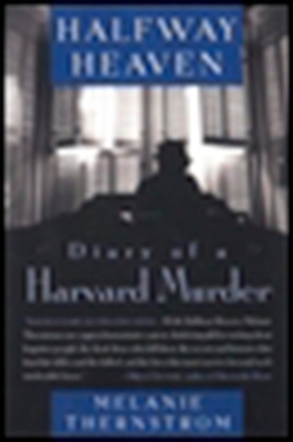 Image du vendeur pour Halfway Heaven: Diary of a Harvard Murder (Paperback or Softback) mis en vente par BargainBookStores