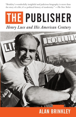 Imagen del vendedor de The Publisher: Henry Luce and His American Century (Paperback or Softback) a la venta por BargainBookStores