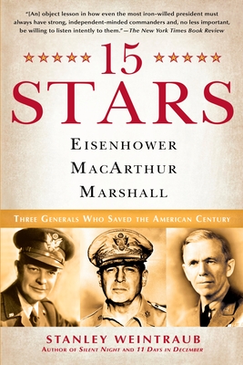 Seller image for 15 Stars: Eisenhower, MacArthur, Marshall: Three Generals Who Saved the American Century (Paperback or Softback) for sale by BargainBookStores