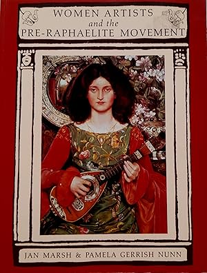 Seller image for Women Artists and the Pre-Raphaelite Movement. for sale by Banfield House Booksellers
