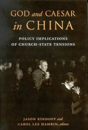 Image du vendeur pour God and Caesar in China: Policy Implications of Church-State Tensions [Paperback ] mis en vente par booksXpress