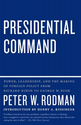 Seller image for Presidential Command: Power, Leadership, and the Making of Foreign Policy from Richard Nixon to George W. Bush (Paperback or Softback) for sale by BargainBookStores