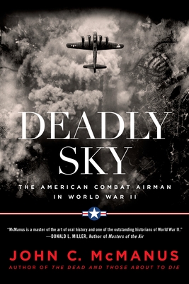 Seller image for Deadly Sky: The American Combat Airman in World War II (Paperback or Softback) for sale by BargainBookStores