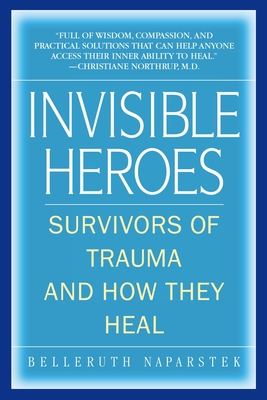 Imagen del vendedor de Invisible Heroes: Survivors of Trauma and How They Heal (Paperback or Softback) a la venta por BargainBookStores