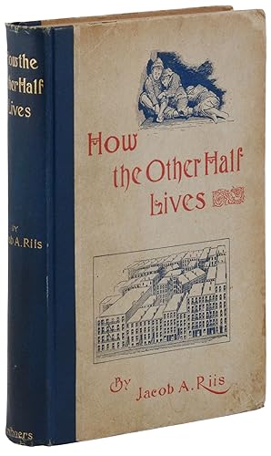 Bild des Verkufers fr How the Other Half Lives: Studies Among the Tenements of New York zum Verkauf von Burnside Rare Books, ABAA