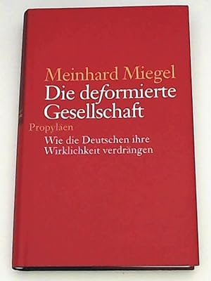 Seller image for Die deformierte Gesellschaft for sale by Leserstrahl  (Preise inkl. MwSt.)