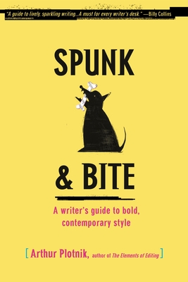 Seller image for Spunk & Bite: A Writer's Guide to Bold, Contemporary Style (Paperback or Softback) for sale by BargainBookStores