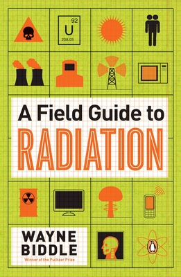 Seller image for A Field Guide to Radiation (Paperback or Softback) for sale by BargainBookStores
