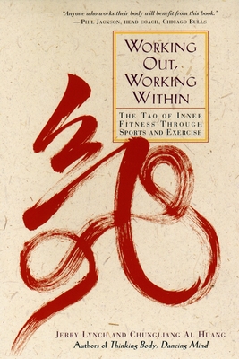 Seller image for Working Out, Working Within: The Tao of Inner Fitness Through Sports and Exercise (Paperback or Softback) for sale by BargainBookStores