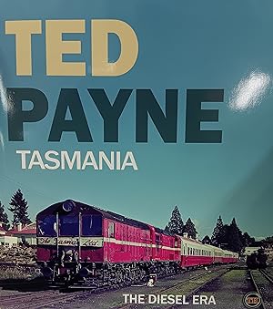 Ted Payne: Tasmania 'The Diesel Era'