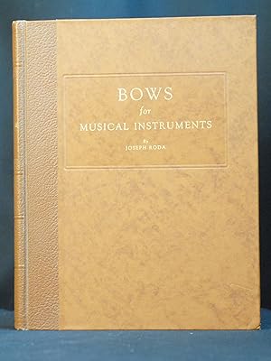 Seller image for Bows for Musical Instruments of the Violin Family for sale by B Street Books, ABAA and ILAB